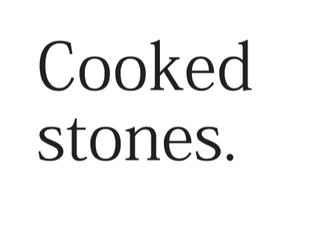 Foreword: Cooked stones by Hamish Petersen
