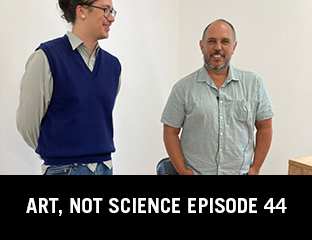 Art, Not Science Episode 44: Carl Mika