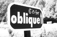 c is for Oblique