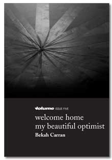 Bekah Carran: welcome home my beautiful optimist