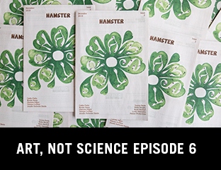 Art, Not Science Episode 6: HAMSTER 5 Audiobook Part 1