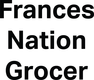 Frances Nation Grocer