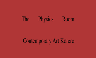 The Physics Room Contemporary Art Kōrero: Episode 3