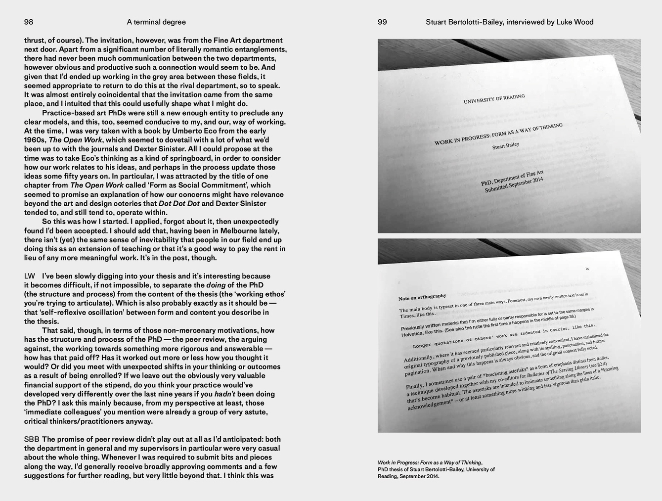 Stuart Bertolotti-Bailey, Interviewed by Luke Wood, "A terminal degree" in One and Many Mirrors, ed. Luke Wood and Brad Haylock, 2020.