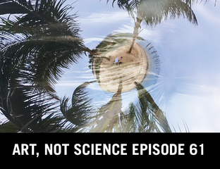 Art Not Science Episode 61: Distance is a blade readings