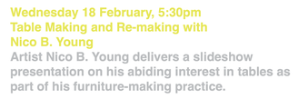 Table Making and Re-making with Nico B. Young